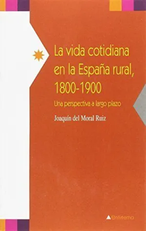 VIDA COTIDIANA EN LA ESPA?A RURAL,LA
