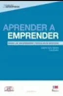 APRENDER A EMPRENDER: DESDE LAS UNIVERSIDADES Y ESCUELAS DE NEGOCIOS