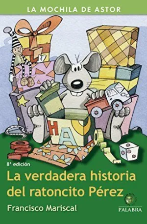 LA VERDADERA HISTORIA DEL RATONCITO PEREZ