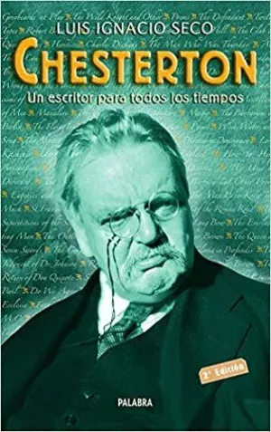 CHESTERTON: UN ESCRITOR PARA TODOS LOS TIEMPOS