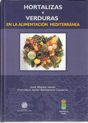 Hortalizas y Verduras en la Alimentación Mediterránea.