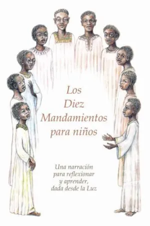 LOS DIEZ MANDAMIENTOS PARA NIÑOS LOS DIEZ MANDAMIENTOS PARA NIÑOS