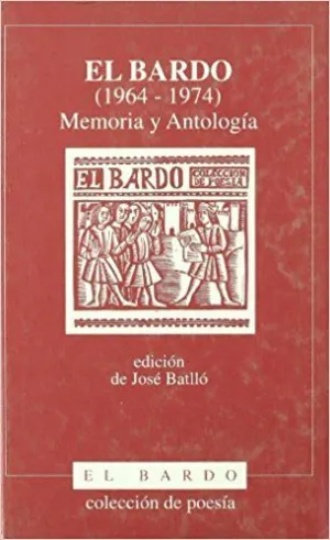 EL BARDO (1964-1974): MEMORIA Y ANTOLOGÍA
