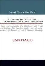 COMENTARIO EXEGETICO AL TEXTO GRIEGO DEL NUEVO TESTAMENTO SANTIAGO