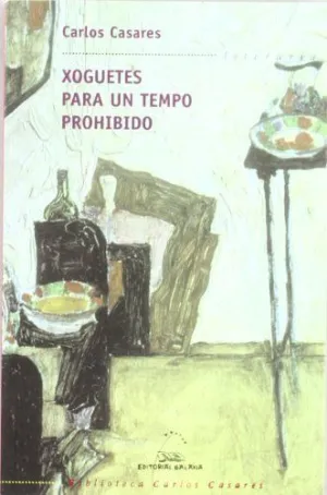 XOGUETES PARA UN TEMPO PROHIBIDO