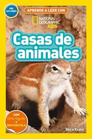 APRENDE A LEER CON NATIONAL GEOGRAPHIC KIDS. CASAS DE ANIMALES (PRELECTORES)