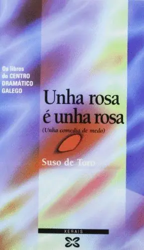 UNHA ROSA É UNHA ROSA. UNHA COMEDIA DE MEDO