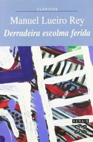 Derradeira Escolma Ferida. De Onte, de Hoxe, de Mañán