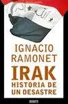 IRAK, HISTORIA DE UN DESASTRE