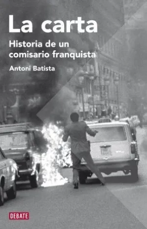 LA CARTA: HISTORIA DE UN COMISARIO FRANQUISTA