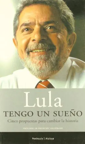 LULA: TENGO UN SUEÑO