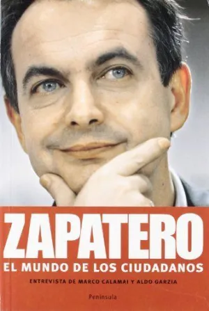 ZAPATERO: EL MUNDO DE LOS CIUDADANOS