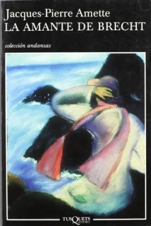 LA AMANTE DE BRECHT