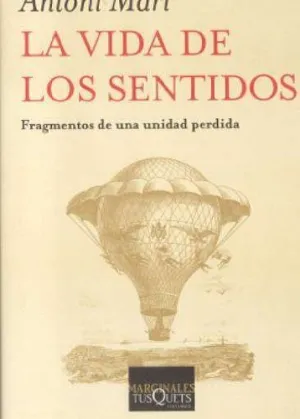LA VIDA DE LOS SENTIDOS