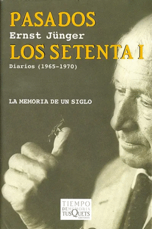 PASADOS LOS SETENTA I: DIARIOS (1965-1970)