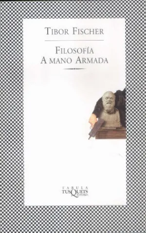 FILOSOFÍA A MANO ARMADA FILOSOFÍA A MANO ARMADA