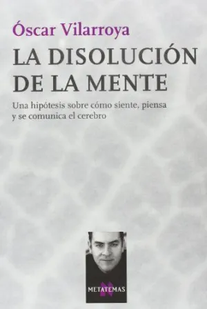 LA DISOLUCIÓN DE LA MENTE