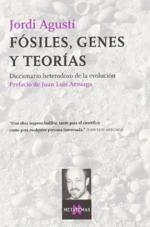 FÓSILES, GENES Y TEORÍAS