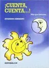 ¡CUENTA, CUENTA-- ! : MÁS QUE HISTORIAS
