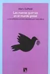 LAS NUEVAS GUERRAS EN EL MUNDO GLOBAL: LA CONVERGENCIA ENTRE DESARROLLO Y SEGURIDAD