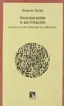 INCORPORACION O ASIMILACION: LA ESCUELA COMO ESPACIO DE INCLUSIÓN SOCIAL