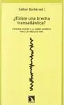 ¿EXISTE UNA BRECHA TRANSATLANTICA? ESTADOS UNIDOS Y LA UNIÓN EUROPEA TRAS LA CRISIS DE IRAK