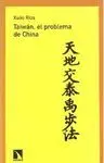 TAIWAN, EL PROBLEMA DE CHINA