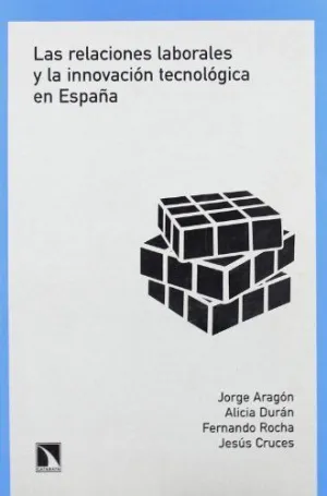 LAS RELACIONES LABORALES Y LA INNOVACION TECNOLOGICA EN ESPAÑA