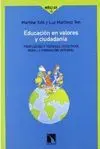 EDUCACION EN VALORES Y CIUDADANIA: PROPUESTAS Y TÉCNICAS DIDÁCTICAS PARA LA INFORMACIÓN INTEGRAL