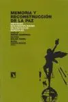 MEMORIA Y RECONSTRUCCION DE LA PAZ
