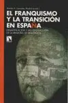 EL FRANQUISMO Y LA TRANSICION EN ESPAÑA: DESMITIFICACIÓN Y RECONSTRUCCIÓN DE LA MEMORIA DE UNA ÉPOCA