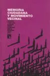 MEMORIA CIUDADANA Y MOVIMIENTO VECINAL