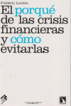 EL PORQUE DE LAS CRISIS FINANCIERAS Y COMO EVITARLAS