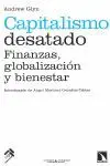 CAPITALISMO DESATADO: FINANZAS, GLOBALIZACIÓN Y BIENESTAR