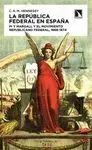LA REPUBLICA FEDERAL EN ESPAÑA: <BR>