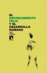 EL DECRECIMIENTO FELIZ Y EL DESARROLLO HUMANO