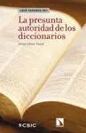 LA PRESUNTA AUTORIDAD DE LOS DICCIONARIOS