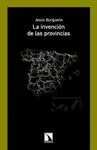 LA INVENCION DE LAS PROVINCIAS
