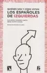 QUIENES SON Y COMO VOTAN LOS ESPAÑOLES DE IZQUIERDAS