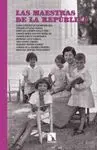 LAS MAESTRAS DE LA REPUBLICA LAS MAESTRAS DE LA REPUBLICA