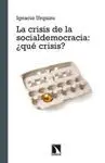 LA CRISIS DE LA SOCIALDEMOCRACIA: ¿QUÉ CRISIS?