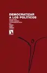 DEMOCRATIZAR A LOS POLITICOS: UN ESTUDIO SOBRE LÍDERES LATINOAMERICANOS