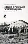 EXILIADOS REPUBLICANOS EN SEPTFONDS (1939) <BR>
