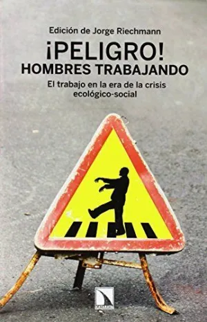 PELIGRO HOMBRES TRABAJANDO