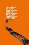 POR SURCOS Y CALLES: <BR>