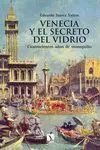 VENECIA Y EL SECRETO DEL VIDRIO: <BR>