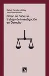 COMO SE HACE UN TRABAJO DE INVESTIGACION EN DERECHO