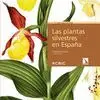 LAS PLANTAS SILVESTRES EN ESPAÑA
