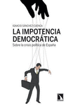 LA IMPOTENCIA DEMOCRATICA: SOBRE LA CRISIS POLÍTICA DE ESPAÑA