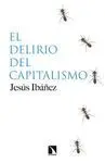 EL DELIRIO DEL CAPITALISMO EL DELIRIO DEL CAPITALISMO